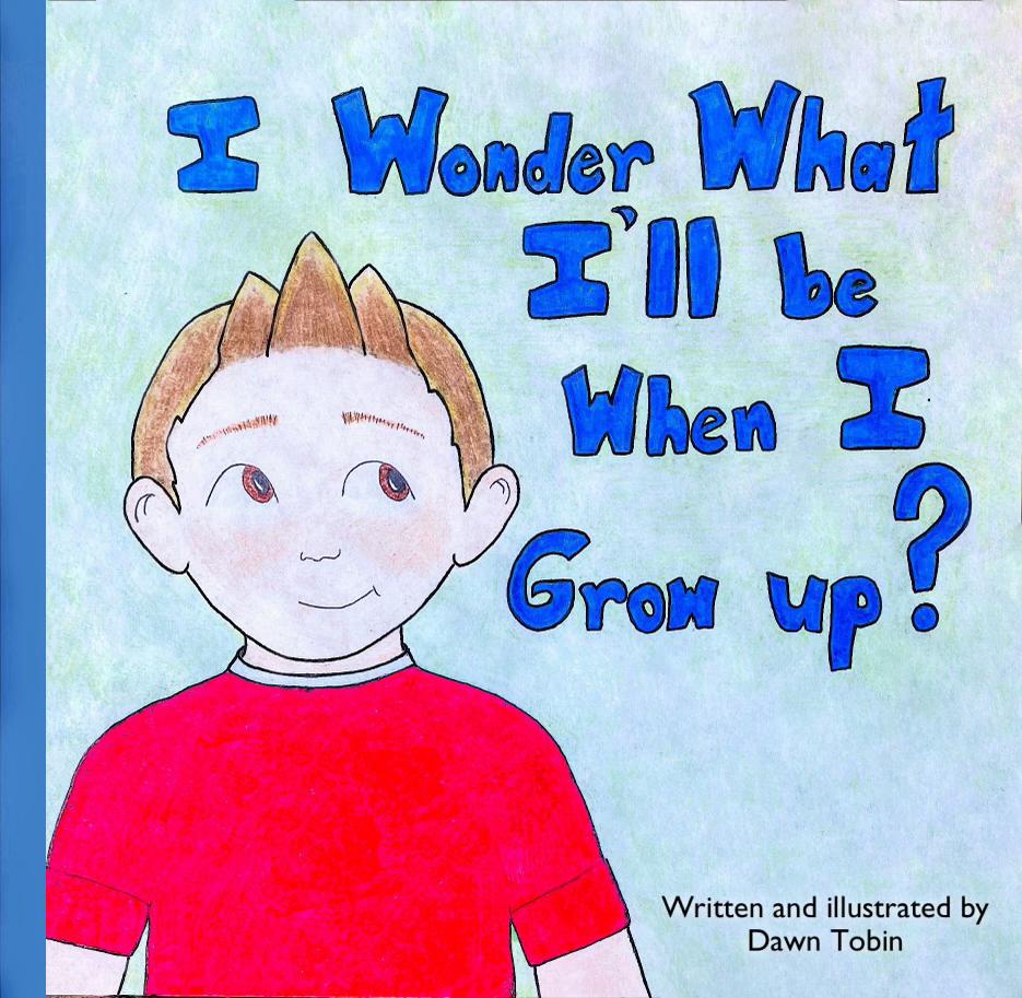 I Wonder What I'll Be When I Grow Up?